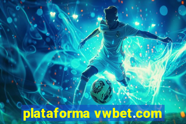 plataforma vwbet.com